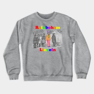 Rainboham Lincoln Crewneck Sweatshirt